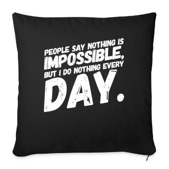 Funny Cool Funny Sayings Chilling - Sofa pillowcase 17,3'' x 17,3'' (45 x 45 cm) - black - Front