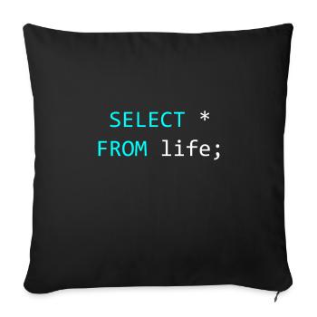 Gift idea for SQL coders - Sofa pillowcase 17,3'' x 17,3'' (45 x 45 cm) - black - Front