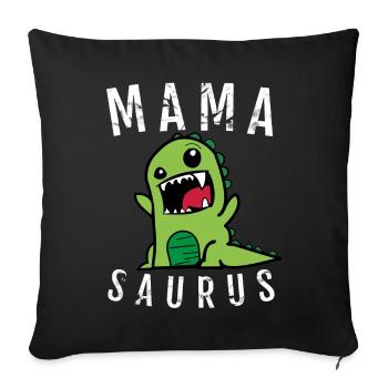 Mama Mamasaurus - Sofakissenbezug 45 x 45 cm - Schwarz - Vorne