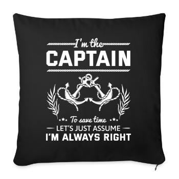 I'm the captain - Sofa pillowcase 17,3'' x 17,3'' (45 x 45 cm) - black - Front