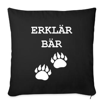 Erklärbär - Sofakissenbezug 45 x 45 cm - Schwarz - Vorne