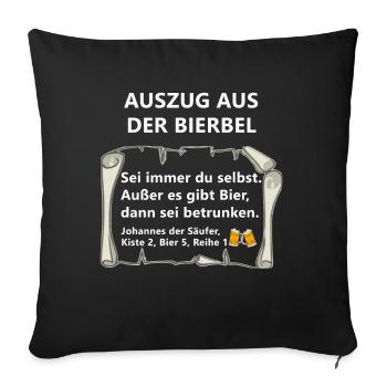 Auszug aus der Bierbel Johannes Bier Sprüche - Sofakissenbezug 45 x 45 cm - Schwarz - Vorne