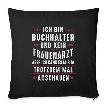 Lustig Buchhalter Steuerberater Fibu Geschenk - Sofakissenbezug 45 x 45 cm - Schwarz - Vorne