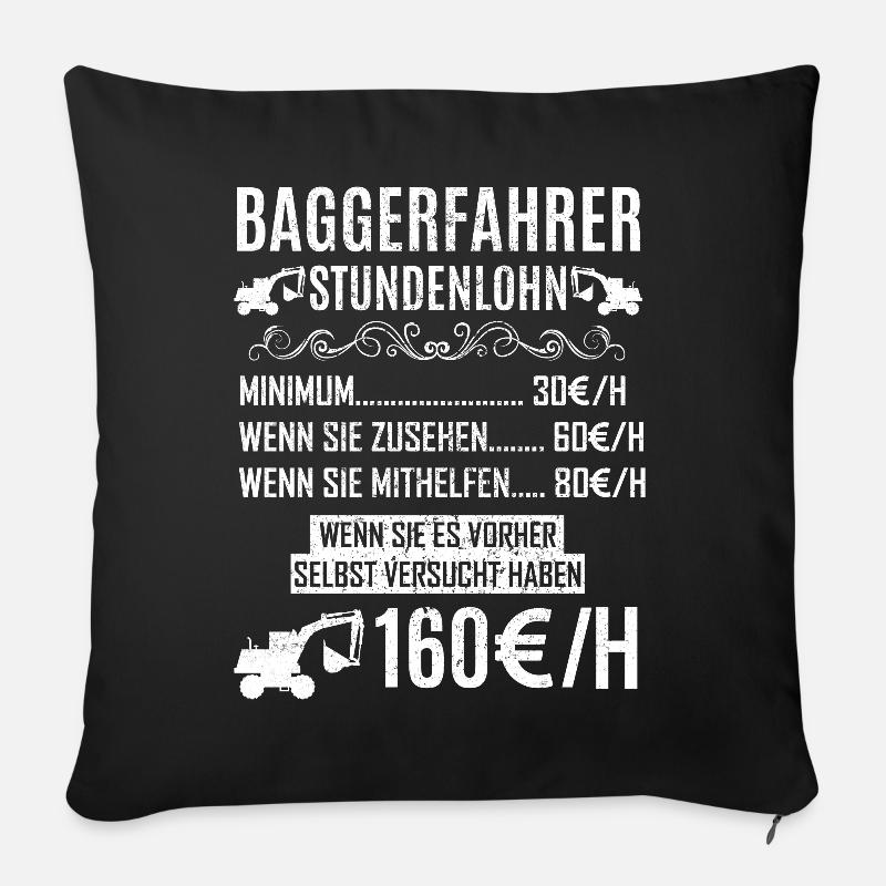 Lustiges Baggerfahrer Bagger Baggerführer baggern - Sofakissenbezug 45 x 45 cm - Schwarz