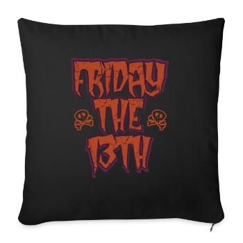 Friday the 13th - Sofakissenbezug 45 x 45 cm - Schwarz - Vorne