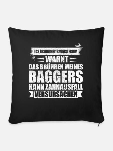 Lustiges Baggerfahrer Bagger Baggerführer baggern - Sofakissenbezug 45 x 45 cm - Schwarz