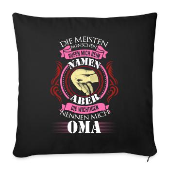 Die wichtigen Menschen nennen mich Oma T-Shirt - Sofakissenbezug 45 x 45 cm - Schwarz - Vorne