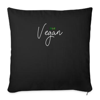 Vegan Statement als Einstellung für dein Leben - Sofakissenbezug 45 x 45 cm - Schwarz - Vorne