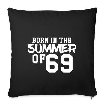 Né à l'été 69 - Housse de coussin décorative 45 x 45 cm - noir - Devant