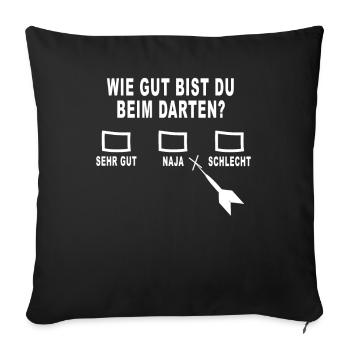 Gut beim Dart spielen? - Sofakissenbezug 45 x 45 cm - Schwarz - Vorne