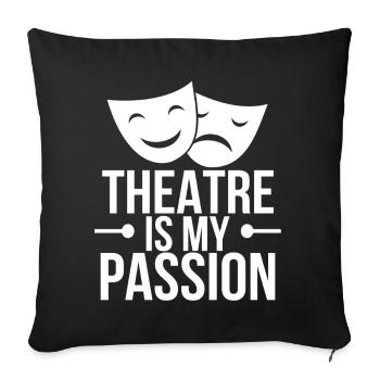 Theater Schauspiel Theaterspiel Schauspielerrin - Sofakissenbezug 45 x 45 cm - Schwarz - Vorne