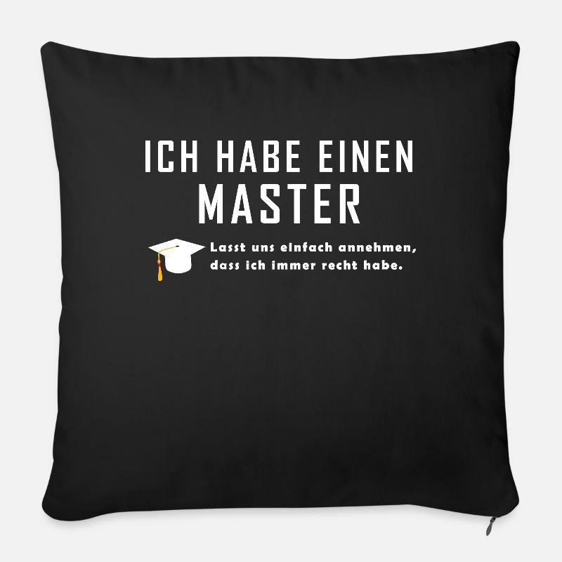lustiger Spruch Geschenkidee für Master Abschluss - Sofakissenbezug 45 x 45 cm - Schwarz