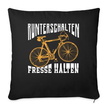 Runterschalten Fresse Halten - Sofakissenbezug 45 x 45 cm - Schwarz - Vorne