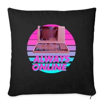 Drôle Vaporwave toujours en ligne. Retro 80s - Housse de coussin décorative 45 x 45 cm - noir - Devant