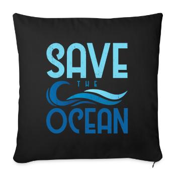 Save the ocean - Sofa pillowcase 17,3'' x 17,3'' (45 x 45 cm) - black - Front