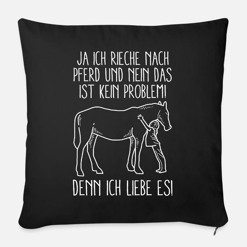 Ja ich rieche nach Pferd - Sofakissenbezug 45 x 45 cm - Schwarz