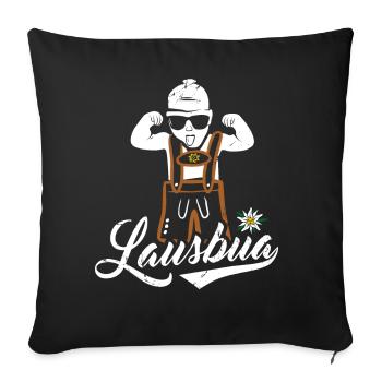 Lausbua Bayern, Tirol & Steiermark lustige Sprüche - Sofakissenbezug 45 x 45 cm - Schwarz - Vorne
