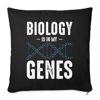 Biology Is In My Genes Biologists Gift Idea - Sofa pillowcase 17,3'' x 17,3'' (45 x 45 cm) - black - Front