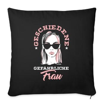 Geschiedene Frau Ex-Frau Single Scheidung Geschenk - Sofakissenbezug 45 x 45 cm - Schwarz - Vorne