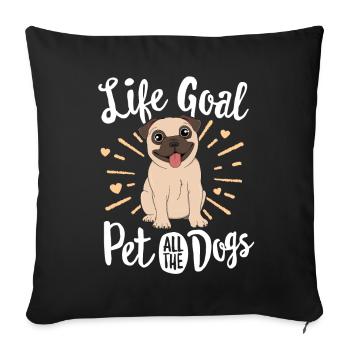 Objectif de la vie Pet Tous les chiens cadeau Amour de Carlin Amour - Housse de coussin décorative 45 x 45 cm - noir - Devant