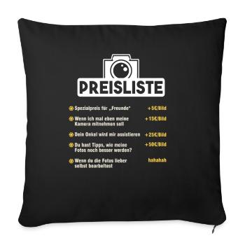 Preisliste Fotograf Kamera Fotografin Geschenk - Sofakissenbezug 45 x 45 cm - Schwarz - Vorne