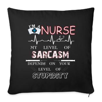 Nurse sarcasm stupidity - Sofa pillowcase 17,3'' x 17,3'' (45 x 45 cm) - black - Front