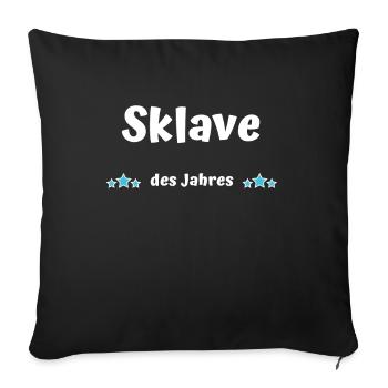Sklave des Jahres - Sofakissenbezug 45 x 45 cm - Schwarz - Vorne