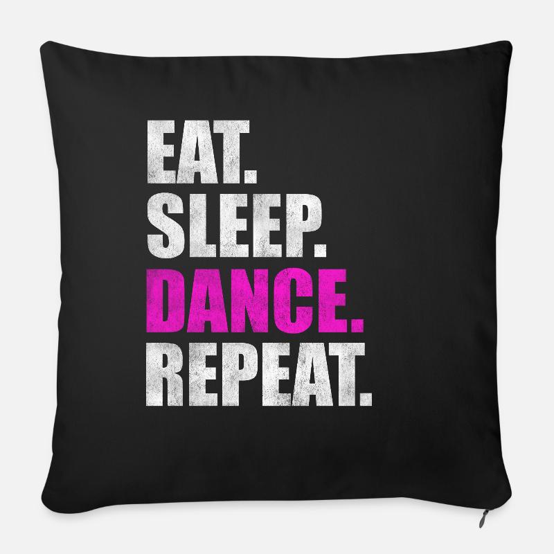 Tanzen Tanz Tänzerin Tänzer Spruch Geschenk - Sofakissenbezug 45 x 45 cm - Schwarz