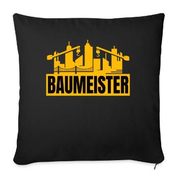 Baumeister Baustelle Bauarbeiter Geschenk - Sofakissenbezug 45 x 45 cm - Schwarz - Vorne
