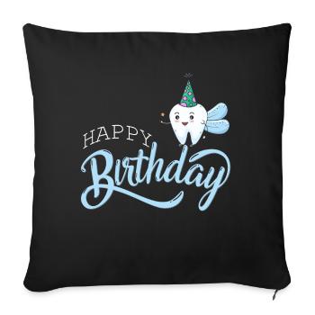 Joyeux anniversaire avec dent comme fée des dents | dentiste - Housse de coussin décorative 45 x 45 cm - noir - Devant