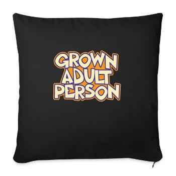 Quote from an adult adult - Sofa pillowcase 17,3'' x 17,3'' (45 x 45 cm) - black - Front