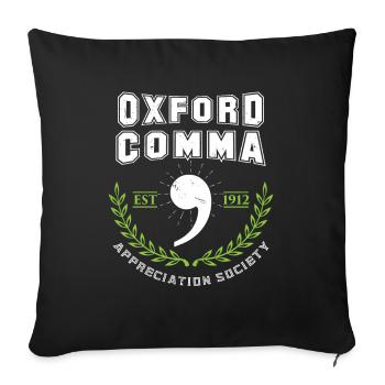 Oxford Comma Appreciation Society Grammar Police - Sofa pillowcase 17,3'' x 17,3'' (45 x 45 cm) - black - Front