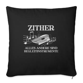 Zither lustiges Design für Musiker als Geschenk - Sofakissenbezug 45 x 45 cm - Schwarz - Vorne