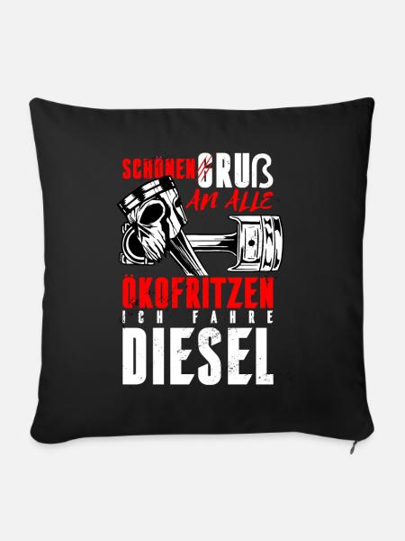 Dieselauto Dieselfan Diesel Anti Öko - Sofakissenbezug 45 x 45 cm - Schwarz
