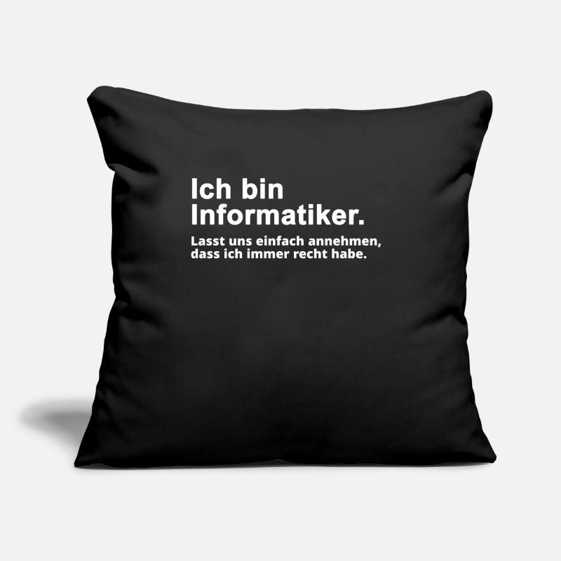 Informatiker Informatik Spruch Geschenk Sofakissenbezug 45 x 45 cm