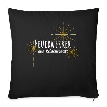 Feuerwerker aus Leidenschaft - Silvester Feuerwerk - Sofakissenbezug 45 x 45 cm - Schwarz - Vorne
