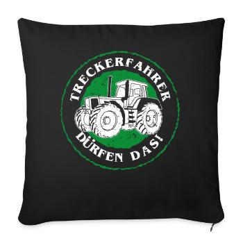 Treckerfahrer dürfen das lustiges Traktorfahrer - Sofakissenbezug 45 x 45 cm - Schwarz - Vorne