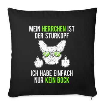 Frenchie Herrchen Sturkopf Französische Bulldogge - Sofakissenbezug 45 x 45 cm - Schwarz - Vorne