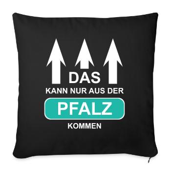 Pfälzer Pfalzkind Pfalz - Sofakissenbezug 45 x 45 cm - Schwarz - Vorne