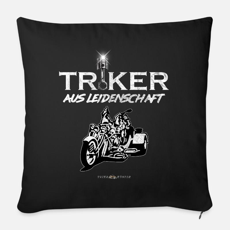 TRIKE KÖNIGE / TRIKER AUS LEIDENSCHAFT - Sofakissenbezug 45 x 45 cm - Schwarz