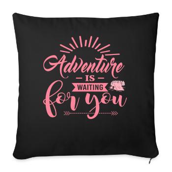 Adventure Is Waiting For You pw - Sofakissenbezug 45 x 45 cm - Schwarz - Vorne