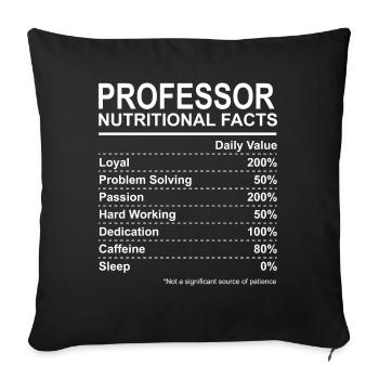 Professor Nutritional Facts - Sofa pillowcase 17,3'' x 17,3'' (45 x 45 cm) - black - Front
