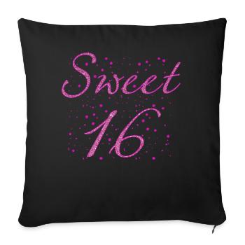 Sweet 16 Birthday 16 Years Gift Women Men - Sofa pillowcase 17,3'' x 17,3'' (45 x 45 cm) - black - Front