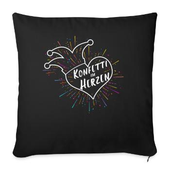 Konfetti im Herzen Fasching Karneval Spruch Kostüm - Sofakissenbezug 45 x 45 cm - Schwarz - Vorne