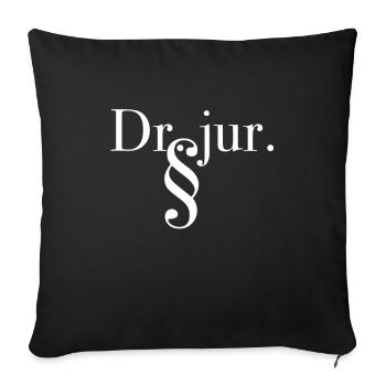 Dr. jur. Promotion Jura Anwalt - Sofakissenbezug 45 x 45 cm - Schwarz - Vorne