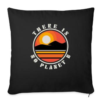 Earth Day No Planet B Saying Quote Mountain Sun - Sofa pillowcase 17,3'' x 17,3'' (45 x 45 cm) - black - Front