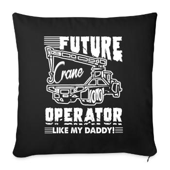 Futur opérateur de grue comme mon papa - Housse de coussin décorative 45 x 45 cm - noir - Devant