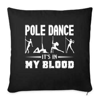 Pole Dance It’s In My Blood - Housse de coussin décorative 45 x 45 cm - noir - Devant
