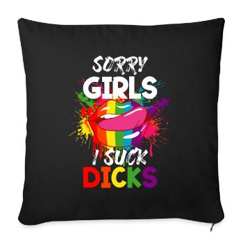 Sorry Girl I Suck Dicks Gay Pride Lgbt Rainbow - Sofa pillowcase 17,3'' x 17,3'' (45 x 45 cm) - black - Front