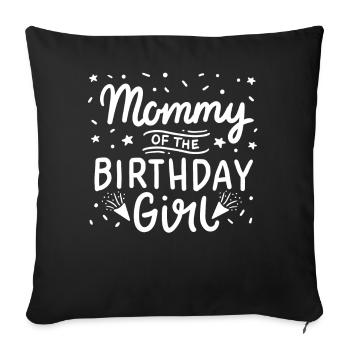 Birthday girl child mother - Sofa pillowcase 17,3'' x 17,3'' (45 x 45 cm) - black - Front